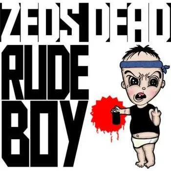 Zahraniční hudba LP Zeds Dead: Rude Boy 2023