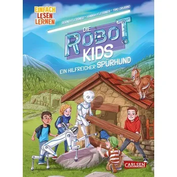 První čtění Die Robot-Kids: Ein hilfreicher Spürhund - Flessner, Bernd