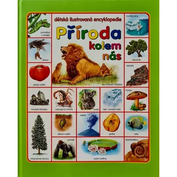 Encyklopedie Kniha Příroda kolem nás