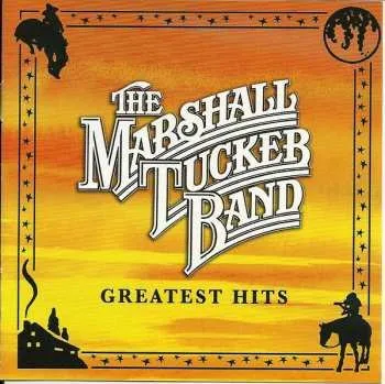 Zahraniční hudba CD The Marshall Tucker Band: Greatest Hits 2011