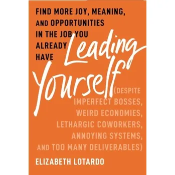 Leading Yourself - Lotardo, Elizabeth