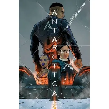 Beletrie pro dospělé Antarctica Volume 2: Ghosts of Christmas - Birks, Simon; Griffoni, Carlos; Michael, Joseph A.; Schmidt, Mark