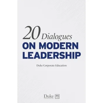20 Dialogues on modern leadership - Duke Corporate Education