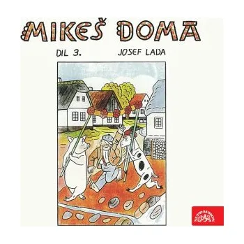 Mikeš doma Díl 3. - Josef Lada