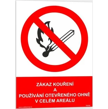 Traiva s.r.o. Zákaz kouření a používání otevřeného ohně v celém areálu Verze: Plast 210 x 297 mm (A4) tl. 0.5 mm - Kód: 03565