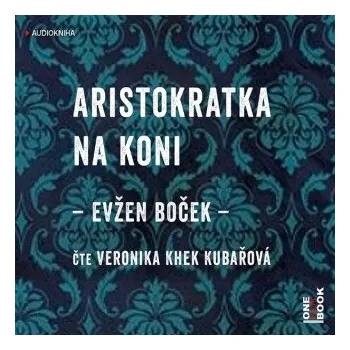Aristokratka na koni - Evžen Boček