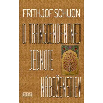 Cizojazyčná kniha O transcendentnej jednote náboženstiev - Frithjof Schuon