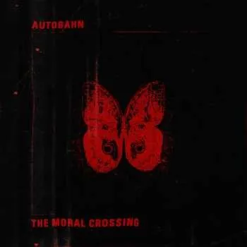 Zahraniční hudba LP Autobahn: The Moral Crossing CLR 2017 White Coloured Vinyl