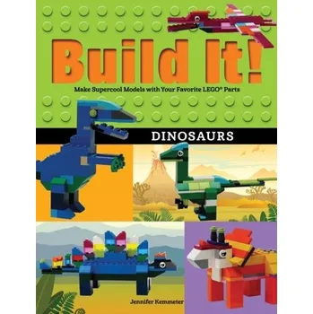 Příroda Build It! Dinosaurs - Kemmeter, Jennifer