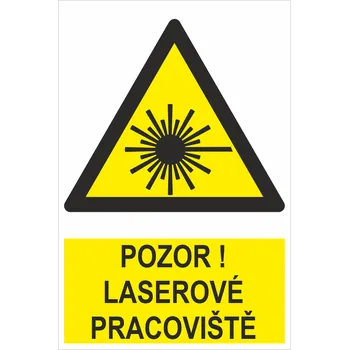 Značení POZOR! Laserové pracoviště samolepící vinylová fólie 200x150 mm
