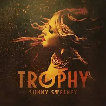 Zahraniční hudba CD Sunny Sweeney: Trophy 2017