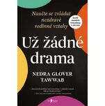 Už žádné drama - Tawwab, Nedra Glover