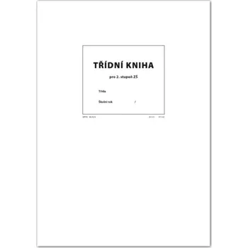 Sešit Třídní kniha, 2. stupeň, sešit A4, 48 str.