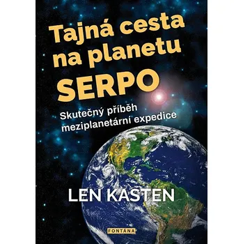 Tajná cesta na planetu Serpo: Skutečný…