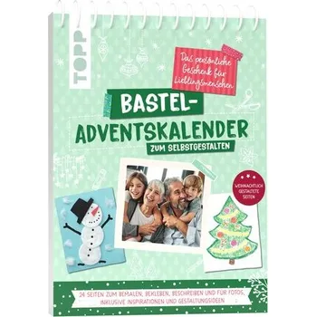 Bastel-Adventskalender zum Selbstgestalten. Das persönliche Geschenk für Lieblingsmenschen - frechverlag