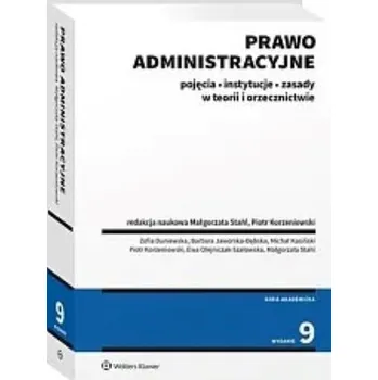 Prawo administracyjne. Pojęcia, instytucje... w.9 - Piotr Żak (red.)