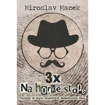 Kniha 3 x na horké stopě