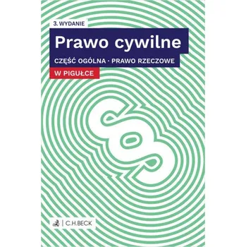 Prawo cywilne w pigułce. Część ogólna. Prawo rzeczowe + testy online wyd. 2024 – Opracowanie zbiorowe (PL)