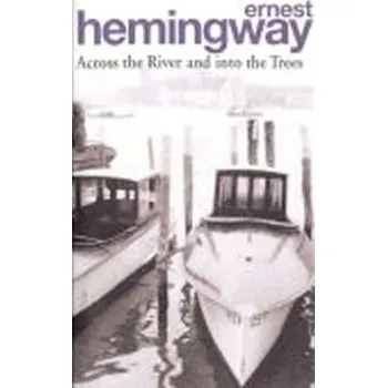 Cizojazyčná kniha Across the River and into the Trees