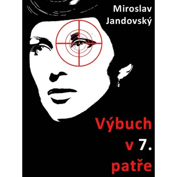 Kniha Výbuch v sedmém patře