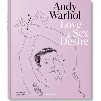Cizojazyčná kniha Andy Warhol. Love, Sex, and Desire. Drawings 1950–1962