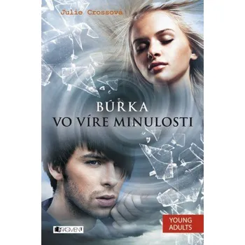 Kniha Búrka – Vo víre minulosti