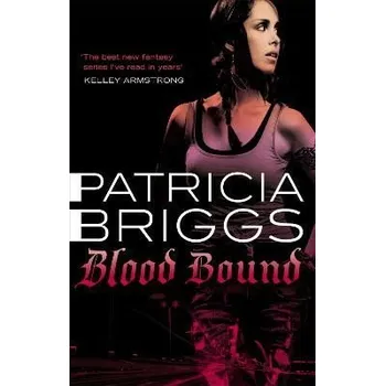 Cizojazyčná kniha Blood Bound: Mercy Thompson: Book 2