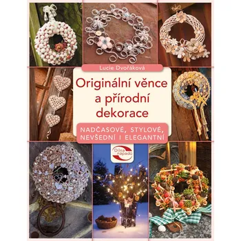 Kniha Originální věnce a přírodní dekorace
