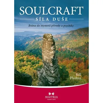 Osobní rozvoj Soulcraft – Síla duše