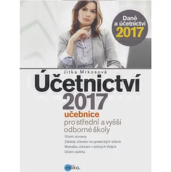 Kniha Účetnictví 2017, učebnice pro SŠ a VOŠ