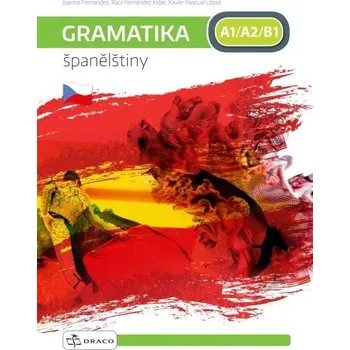 Španělský jazyk Gramatika španělštiny A1/A2/B1