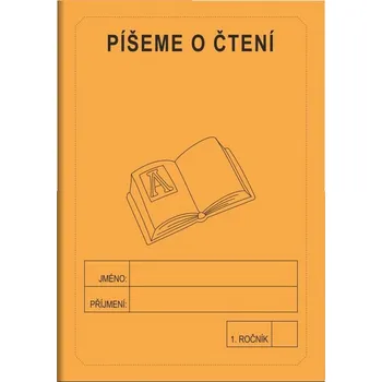 Český jazyk Píšeme o čtení 1. ročník - školní sešit