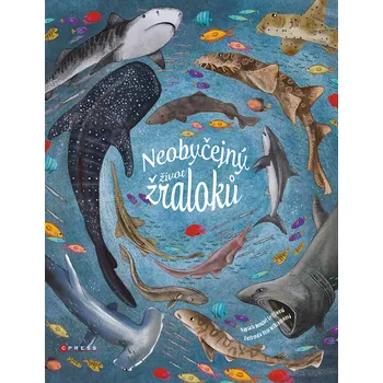 Kniha Neobyčejný život žraloků