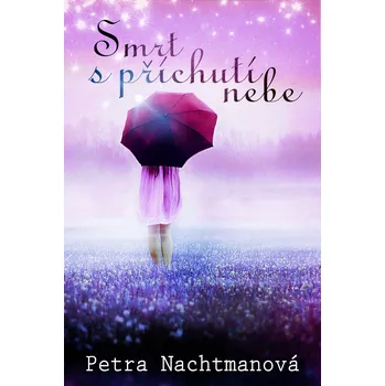 Kniha Smrt s příchutí nebe