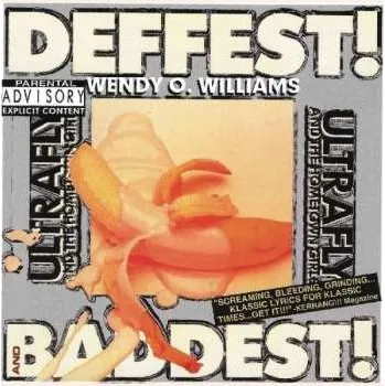 Zahraniční hudba LP Wendy O. Williams' Ultrafly And The Hometown Girls: Deffest And Baddest! 2024