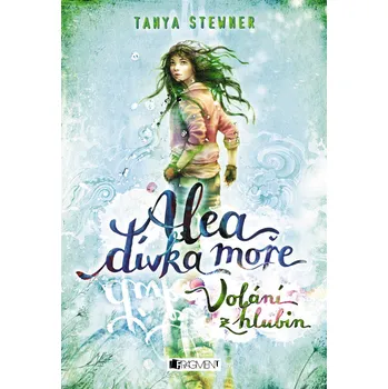 Kniha Alea dívka moře: Volání z hlubin