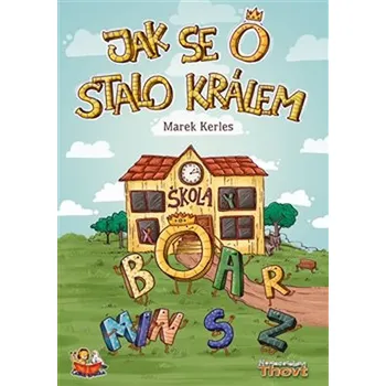 Jak se O stalo králem