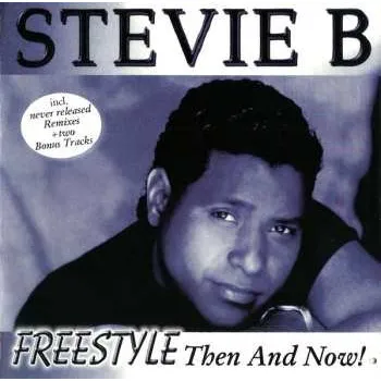 Zahraniční hudba CD Stevie B: Freestyle Then And Now 1999