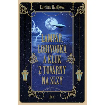 Kniha Lampář, lodivodka a kluk z továrny na slzy