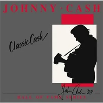 Zahraniční hudba Johnny Cash: Classic Cash: Hall Of Fame Series - LP