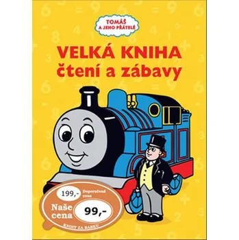 Bystrá hlava Tomáš e jeho přátelé - Velká kniha čtení a zábavy