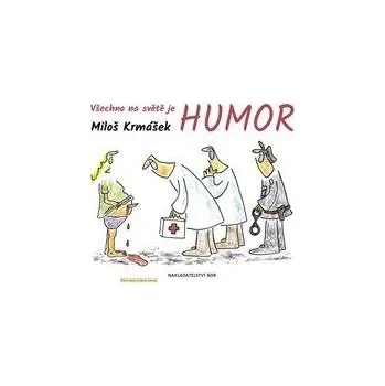 Všechno na světě je humor