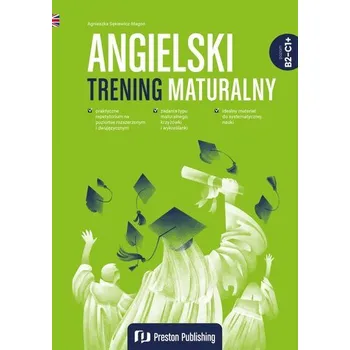 Anglický jazyk Angielski. Trening maturalny (B2-C1+) - Sękiewicz-Magoń Agnieszka