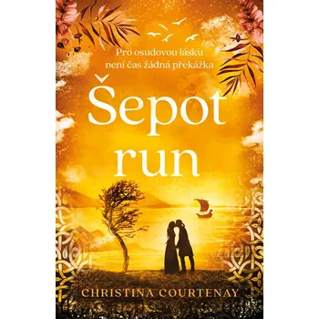Kniha Šepot run - Christina Courtenay (E-Kniha)