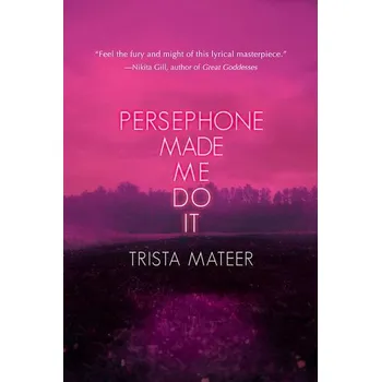 Komiks pro dospělé Persephone Made Me Do It: Volume 3 - Mateer, Trista