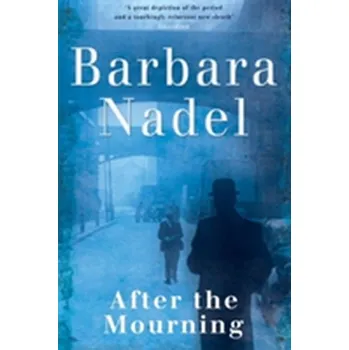 After the Mourning (Francis Hancock Mystery 2) - Barbara Nadel