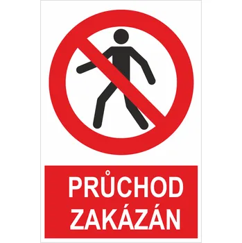 Značení Průchod zakázán ISO 7010 samolepící vinylová fólie 200x150 mm