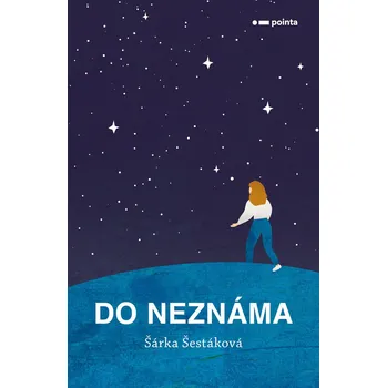 Kniha Do neznáma - Šárka Šestáková (E-Kniha)