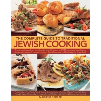 Complete Guide to Traditional Jewish Cooking - Spieler Marlina