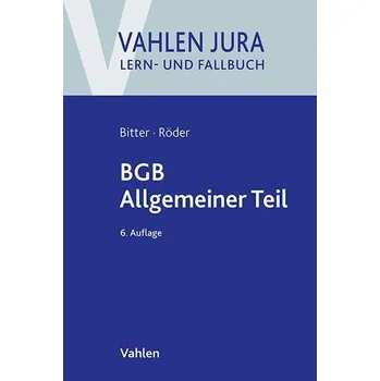 BGB Allgemeiner Teil - Bitter, Georg